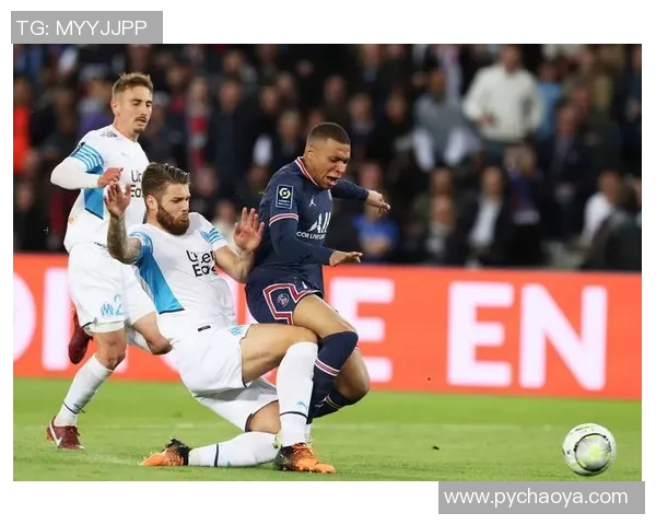 马赛主场迎战巴黎圣日耳曼双方争夺法甲冠军争先恐后